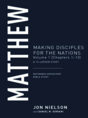 cover image of Matthew: Making Disciples for the Nations, Volume 1